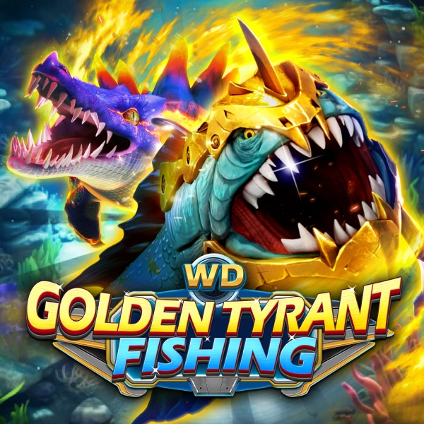 WD Golden Tyrant Fishing - ATHENA777