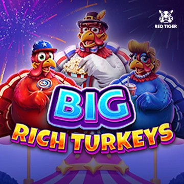 Big Rich Turkeys - ATHENA777