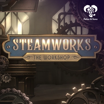 PeterSons : Steamworks - The workshop - ATHENA777