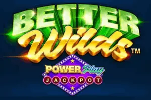Better Wilds PowerPlay Jackpot - ATHENA777