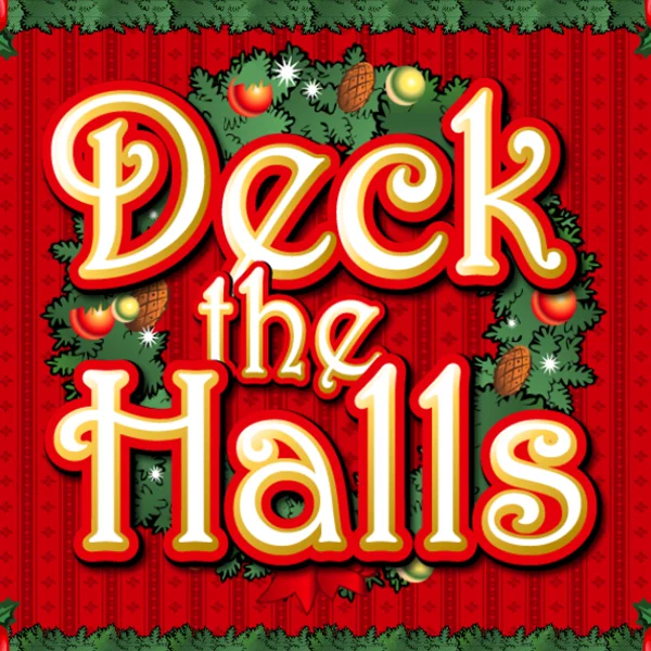 Deck the Halls - ATHENA777