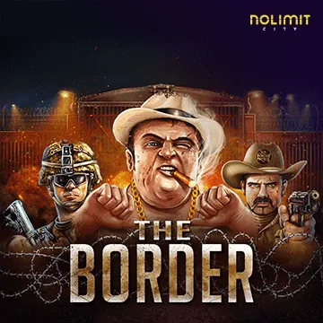 NolimitCity : The Border - ATHENA777